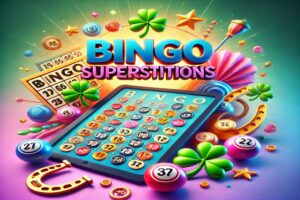 13 Fascinating Bingo Superstitions